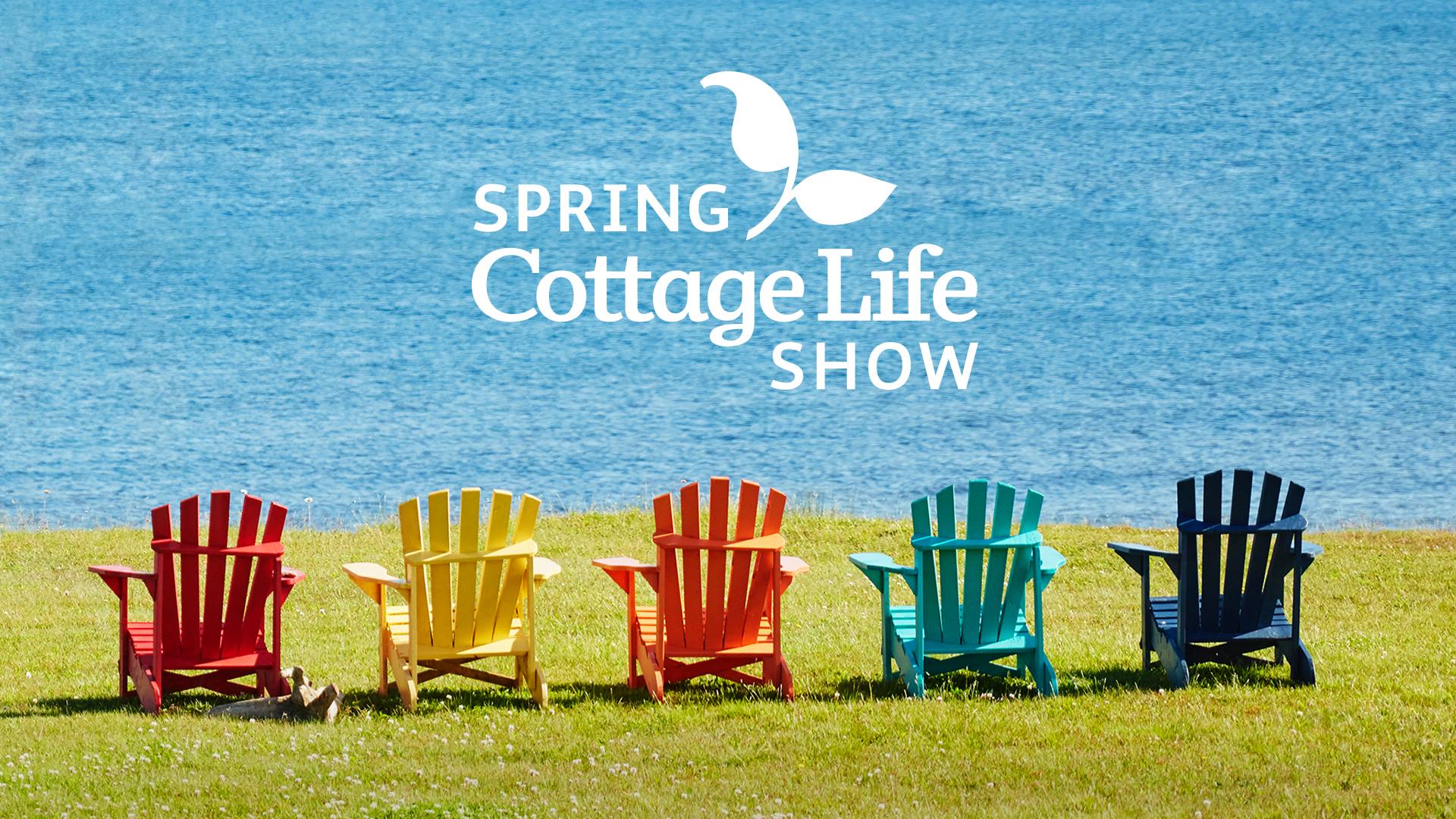 Spring Cottage Life Show
